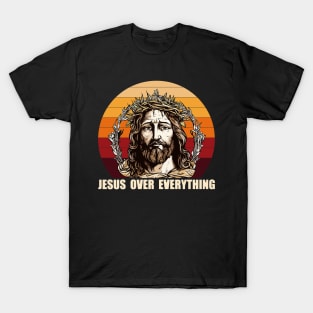 jesus over everything T-Shirt